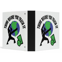 Think Before You Trash It 3 Ring Binder