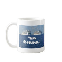 Think Cozumel! Mug