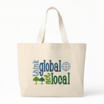 Think Global Act Local Canvas Bag