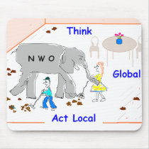 Think Global, Act Local Mousepad