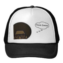 Think Greasy hat