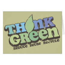 Think Green Earth Day Greeting Card