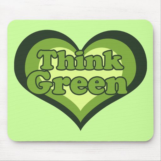 Think Green for Earth Day Environmentalist Mousepad