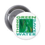 Think Green, Save Water Buttons