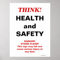 THINK Health and Safety - Crazy Workplace Sign Posters