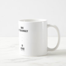 Think Internationally...Do Science (Flasks Flags) Mugs