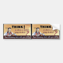 Think, Is There A Better Way To Do It? Bumper Stickers