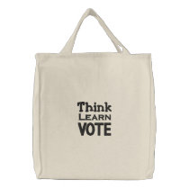 Think, Learn, Vote Embroidered Bags