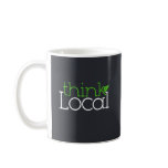 Think Local! Mug