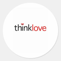 Think Love Round Stickers