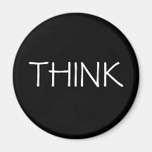THINK magnet