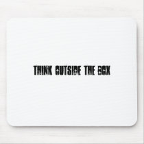 THINK OUTSIDE THE BOX MOUSEPAD