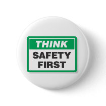 THINK SAFETY FIRST