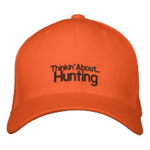 Thinkin' about Hunting Embroidered Baseball Caps