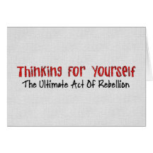 Thinking For Yourself Greeting Cards