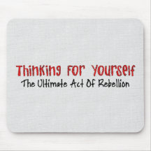 Thinking For Yourself Mousepad
