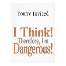 Thinking Makes Me Dangerous Custom Announcement