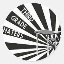 Third Grdae Haters Sticker