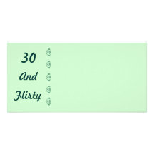 Thirty And Flirty photo card