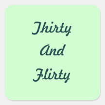 Thirty And Flirty sticker
