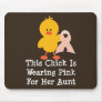 This Chick Is Wearing Pink For Her Aunt  Mousepad