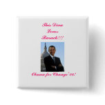 , This Diva Loves Barack!!!, Obama for ... buttons