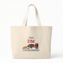 This DM Can Be Bribed Tote Bags