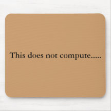 This does not compute..... mousepads