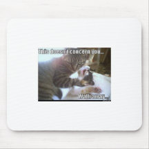 This doesnt concern you mouse pads