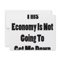 This Economy Is Not Going To Get Me Down Personalized Invitation