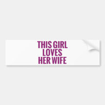 This Girl Loves Her Wife Bumper Sticker
