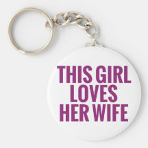 This Girl Loves Her Wife Key Chains