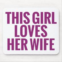 This Girl Loves Her Wife Mousepad