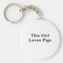 This Girl Loves Pigs Key Chain