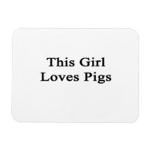 This Girl Loves Pigs Magnet