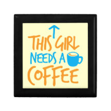 This Girl needs a Coffee! caffeine fuel design Keepsake Box
