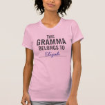 This Gramma Belongs To ........ T-shirt
