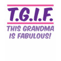 This Grandma Is Fabulous t-shirts