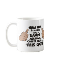 THIS GUY!! MUGS