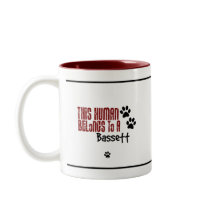 This Human Belongs to a Bassett Coffee Mug