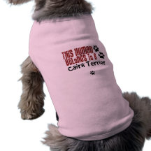This Human Belongs to a Cairn Terrier Dog T Shirt