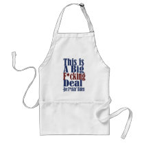 This is a big fucking deal by Joe Biden Apron
