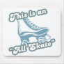 This is an All Skate Mouse Pads