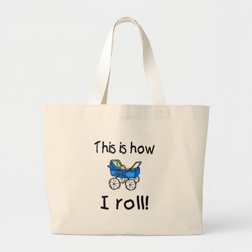 This Is How I Roll (Buggy) Tote Bags
