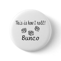 This Is How I Roll Bunco Button