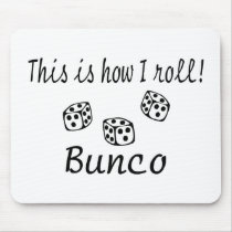 This Is How I Roll Bunco Mousepad