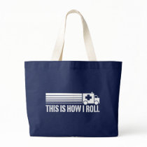 This Is How I Roll EMT Bags