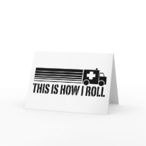This Is How I Roll EMT