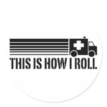 This Is How I Roll EMT