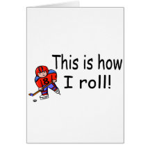 This Is How I Roll (Hockey) Cards